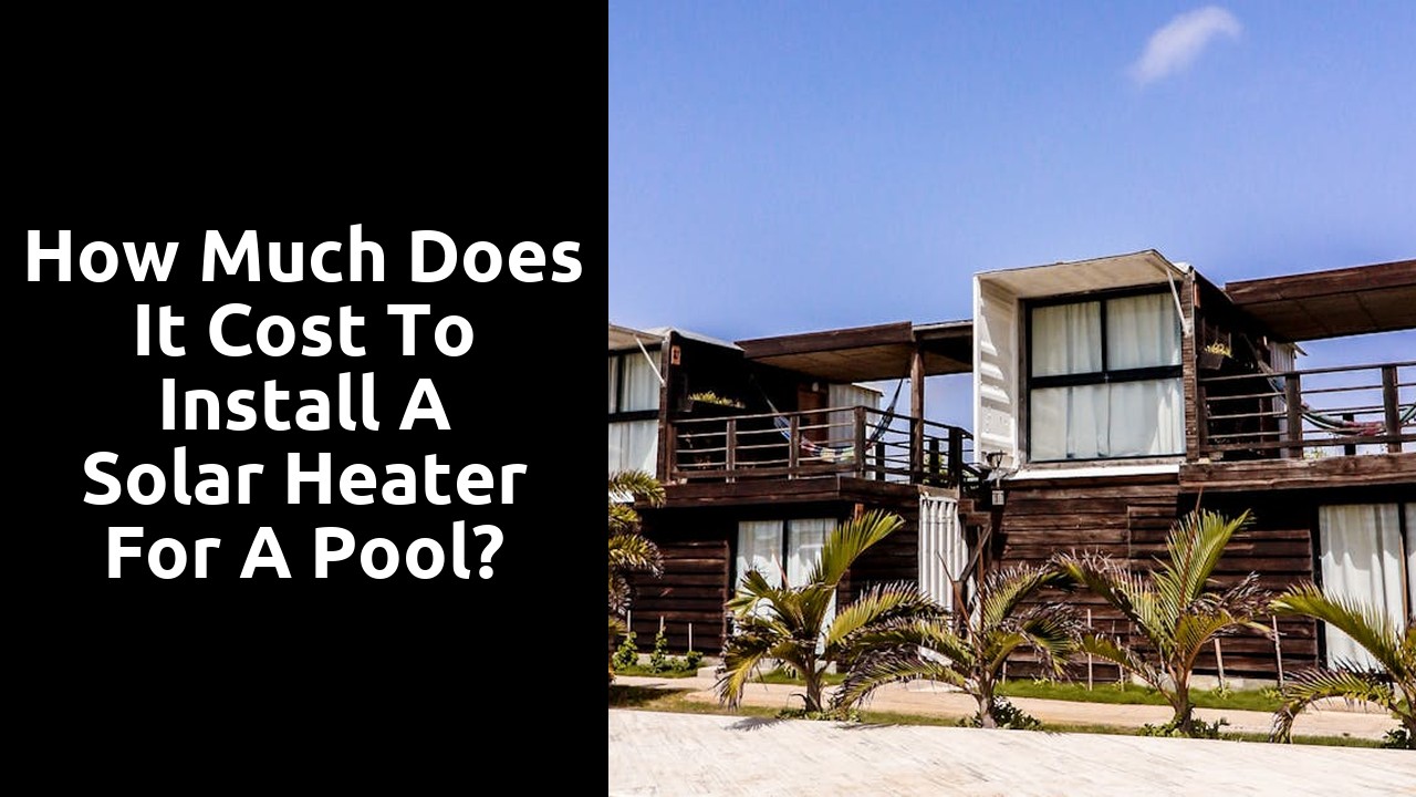 How much does it cost to install a solar heater for a pool?