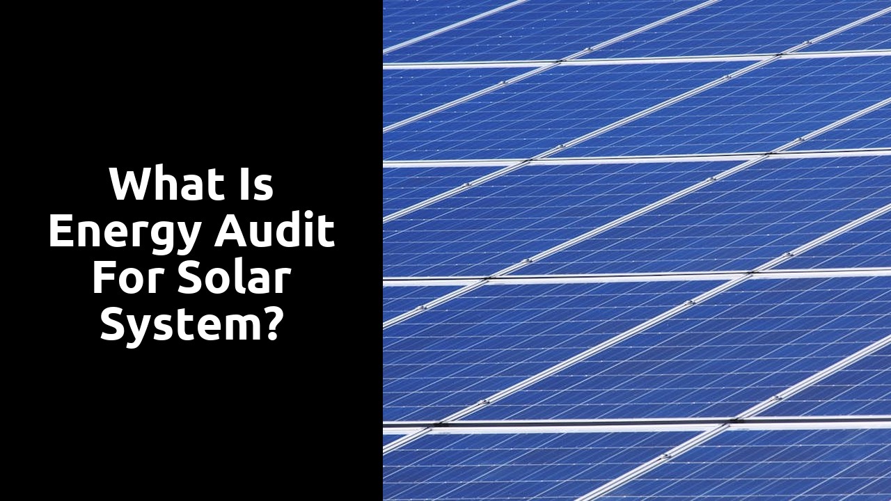 What is energy audit for solar system?